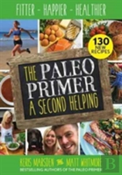 The Paleo Primer: A Second Helping