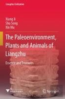 The Paleoenvironment, Plants And Animals Of Liangzhu