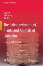 The Paleoenvironment, Plants And Animals Of Liangzhu
