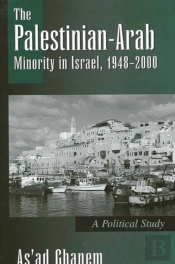 The Palestinian-Arab Minority In Israel, 1948-2000
