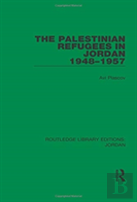 The Palestinian Refugees In Jordan 1948-1957