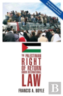 The Palestinian Right Of Return Under International Law