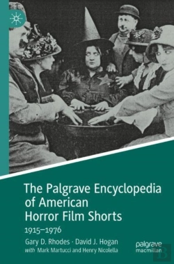 Bertrand.pt - The Palgrave Encyclopedia Of American Horror Film Shorts