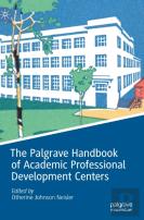 The Palgrave Handbook Of Academic Professional Development Centers