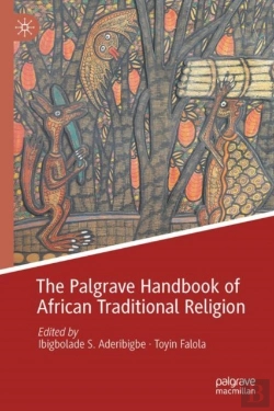Bertrand.pt - The Palgrave Handbook Of African Traditional Religion