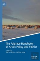 The Palgrave Handbook Of Arctic Policy And Politics