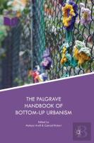 The Palgrave Handbook Of Bottom-Up Urbanism