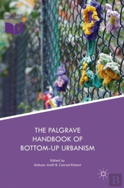 Bertrand.pt - The Palgrave Handbook Of Bottom-Up Urbanism