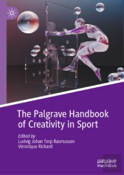 The Palgrave Handbook Of Creativity In Sport