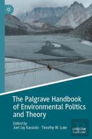 The Palgrave Handbook Of Environmental Politics And Theory