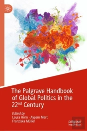 The Palgrave Handbook Of Global Politics In The 22nd Century