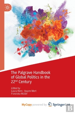 Bertrand.pt - The Palgrave Handbook Of Global Politics In The 22nd Century