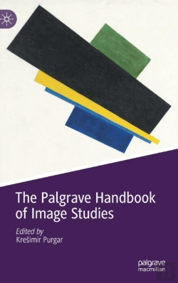 Bertrand.pt - The Palgrave Handbook Of Image Studies
