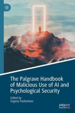 Bertrand.pt - The Palgrave Handbook Of Malicious Use Of Ai And Psychological Security