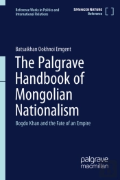 The Palgrave Handbook Of Mongolian Nationalism