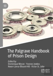 The Palgrave Handbook Of Prison Design