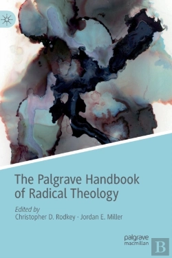 Bertrand.pt - The Palgrave Handbook Of Radical Theology