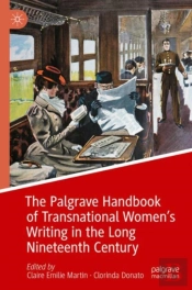 The Palgrave Handbook Of Transnational Womenâ€™S Writing In The Long Nineteenth Century
