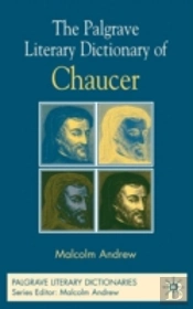 The Palgrave Literary Dictionary Of Chaucer