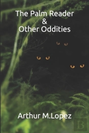 The Palm Reader & Other Oddities