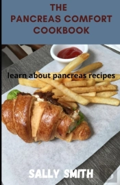 The Pancreas Comfort Cookbook