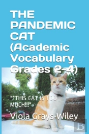 The Pandemic Cat  ( Academic Vocabulary Grades 2-4)