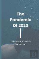 The Pandemic Of 2020