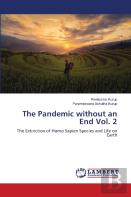 The Pandemic Without An End Vol. 2