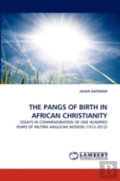 The Pangs Of Birth In African Christianity
