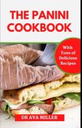 The Panini Cookbook