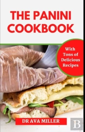 The Panini Cookbook