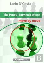 The Panov-Botvinnik Attack: Move By Move