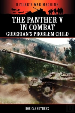 Bertrand.pt - The Panther V In Combat - Guderian'S Problem Child