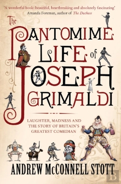 Bertrand.pt - The Pantomime Life Of Joseph Grimaldi