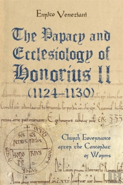 Bertrand.pt - The Papacy And Ecclesiology Of Honorius Ii (1124-1130)