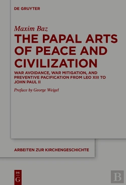 Bertrand.pt - The Papal Arts Of Peace And Civilization