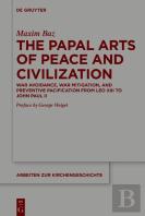 The Papal Arts Of Peace And Civilization