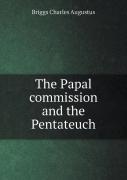 The Papal Commission And The Pentateuch