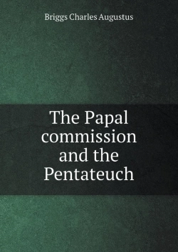 Bertrand.pt - The Papal Commission And The Pentateuch