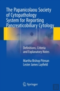 Bertrand.pt - The Papanicolaou Society Of Cytopathology System For Reporting Pancreaticobiliary Cytology