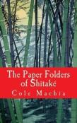 The Paper Folders Of Shitake