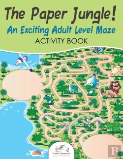 Bertrand.pt - The Paper Jungle! An Exciting Adult Level Maze Activity Book