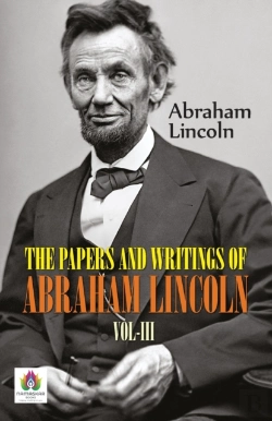 Bertrand.pt - The Papers And Writings Of Abraham Lincoln,  Vol-Iii