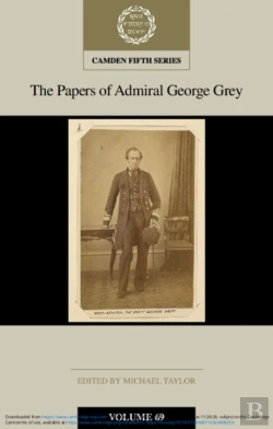 Bertrand.pt - The Papers Of Admiral George Grey: Volume 69