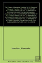 The Papers Of Alexander Hamilton