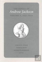 The Papers Of Andrew Jackson