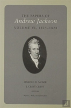 Bertrand.pt - The Papers Of Andrew Jackson