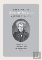 The Papers Of Andrew Jackson, Volume 8, 1830