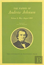 The Papers Of Andrew Johnson