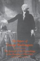 The Papers Of George Washington  Journal Of The Proceedings Of The President, 1793-97